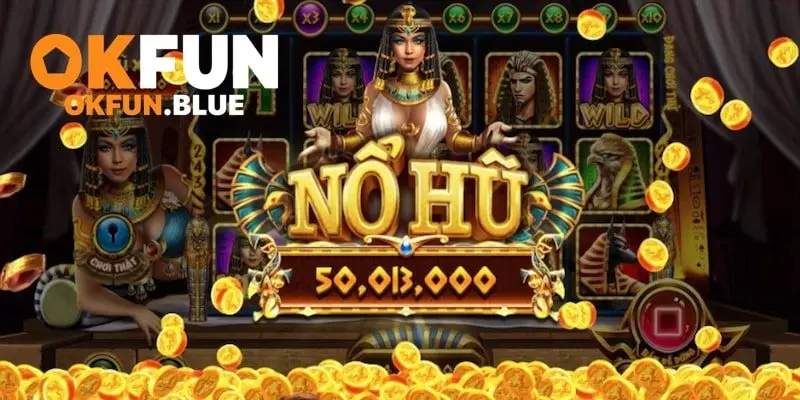 Khám phá 5 điểm thú vị của Nổ Hũ Club