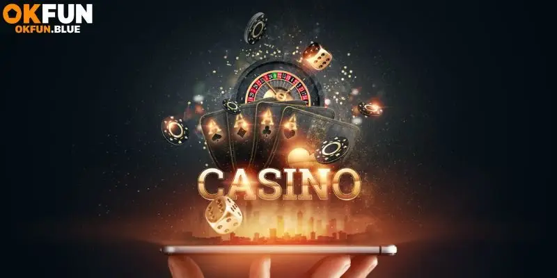 Giới thiệu về sản phẩm casino OkFun