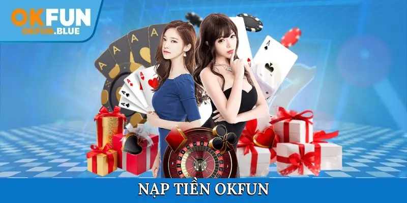 Nạp tiền OkFun