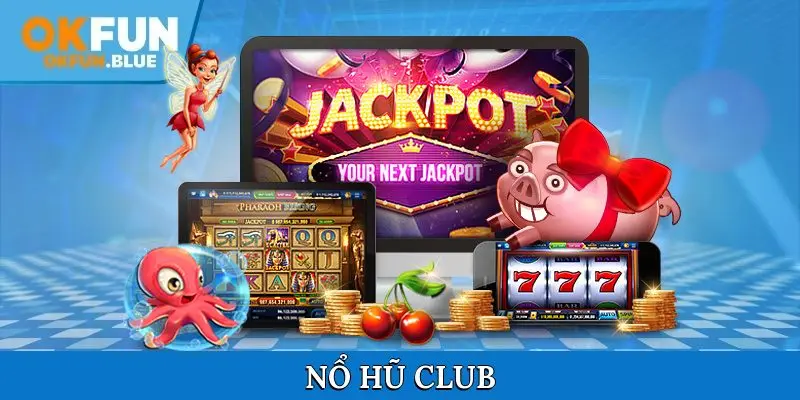 Nổ Hũ Club