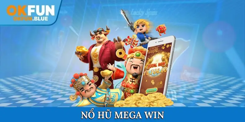 Nổ Hũ Mega Win