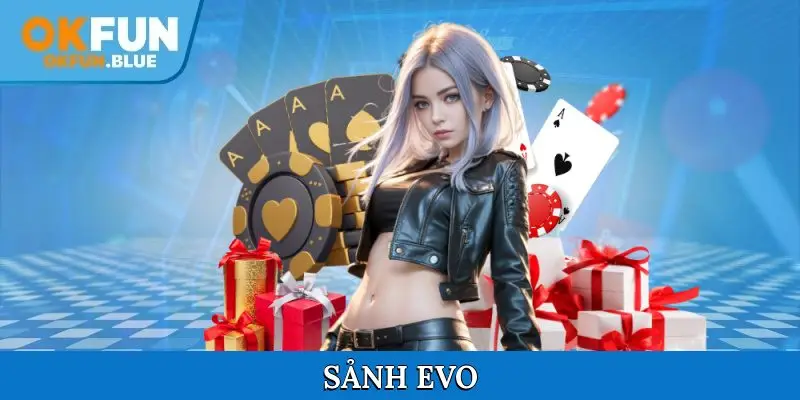Sảnh casino Evo